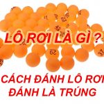 Lô Rơi Là Gì? Phương Pháp Đánh Lô Rơi Hiệu Quả