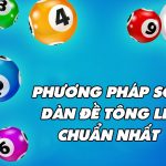 Bí kíp soi cầu bằng phương pháp dàn đề tổng lẻ