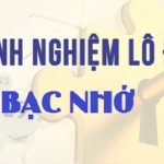 Kinh nghiệm lô đề bạc nhớ